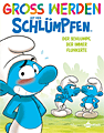 Titelbild von Gross werden mit den Schlümpfen
